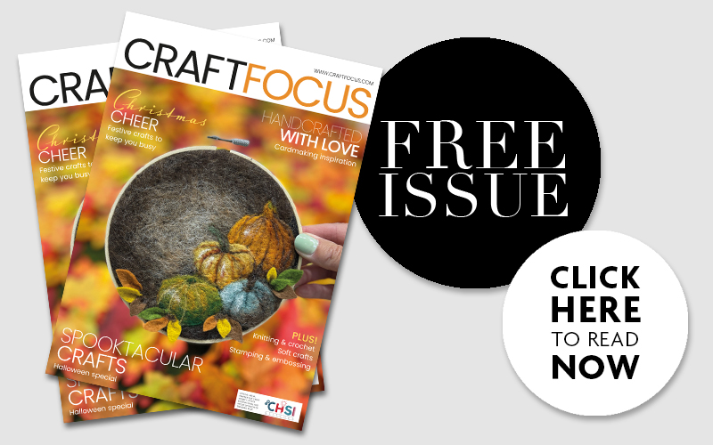 Latest issue of Craft Focus magazine is available now