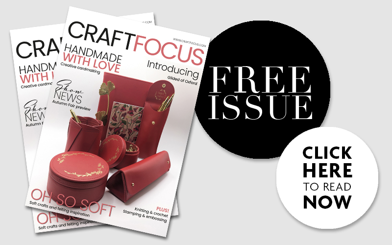 Latest issue of Craft Focus magazine is available now