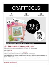 Craft Focus magazine - February 2025 newsletter