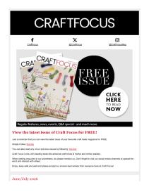 Craft Focus magazine - July 2026 newsletter