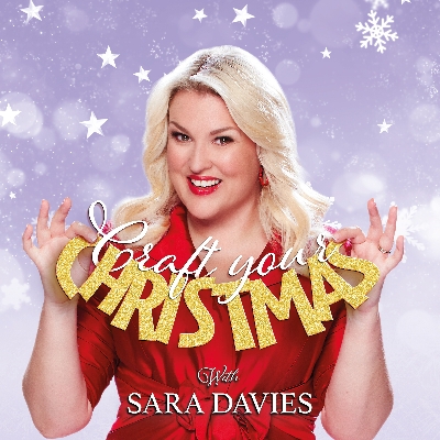 Craft Your Christmas with Sara Davies